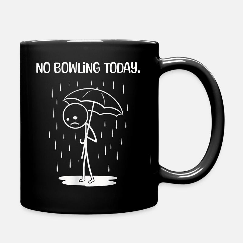 Lustiges Heute leider kein BOwling - Tasse einfarbig - Schwarz