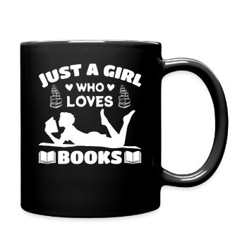 Just a girl who loves books - Full Colour Mug - black - Right