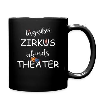 Cirque le jour, théâtre le soir - Mug uni - noir - Droite