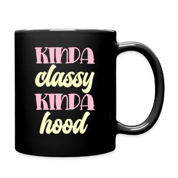 Kinda classy kinda hood Typography - Tasse einfarbig - Schwarz - Rechts
