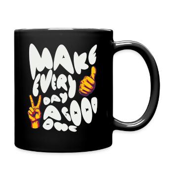 Make Every Day A Good One - Full Colour Mug - black - Right
