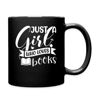 Just a girl who loves books - Full Colour Mug - black - Right