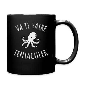 Va te faire tentaculer Humour drôle et absurde - Mug uni - noir - Droite