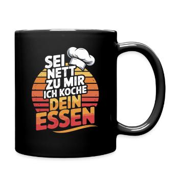 Be nice to me I'll cook your food Cooking Saying - Full Colour Mug - black - Right