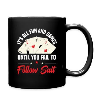 Es Ist Alles Spaß Und Spiel, Bis Sie Nicht Mehr - Tasse einfarbig - Schwarz - Rechts