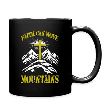 faith can move mountains Glaube Religion Christen - Tasse einfarbig - Schwarz - Rechts