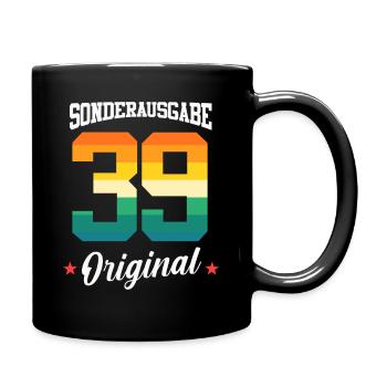 39 Geburtstag - Tasse einfarbig - Schwarz - Rechts