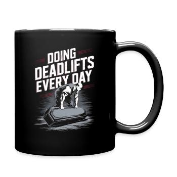 Deadlifts Jeden Tag Sarg-Motiv - Halloween - Tasse einfarbig - Schwarz - Rechts