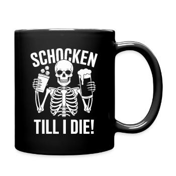 Schocken Till I Die! Schock Aus Sklett Schock out! - Tasse einfarbig - Schwarz - Rechts