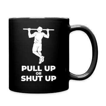 Pull Up Or Shut Up Calisthenics Fitness Gym - Mug uni - noir - Droite