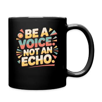 Be a Voice – Mutmacher Spruch im Retro Style - Tasse einfarbig - Schwarz - Rechts