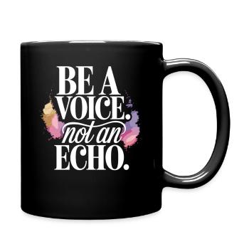 Be a Voice – Mutmacher Spruch im Retro Style - Tasse einfarbig - Schwarz - Rechts