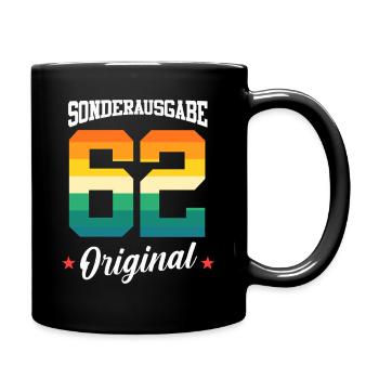62 Geburtstag - Tasse einfarbig - Schwarz - Rechts