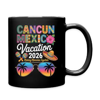 Cancun Mexico Vacation 2026 - Tasse einfarbig - Schwarz - Rechts