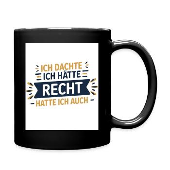 Je pensais que j’avais raison – je l’étais ! - Mug uni - noir - Droite