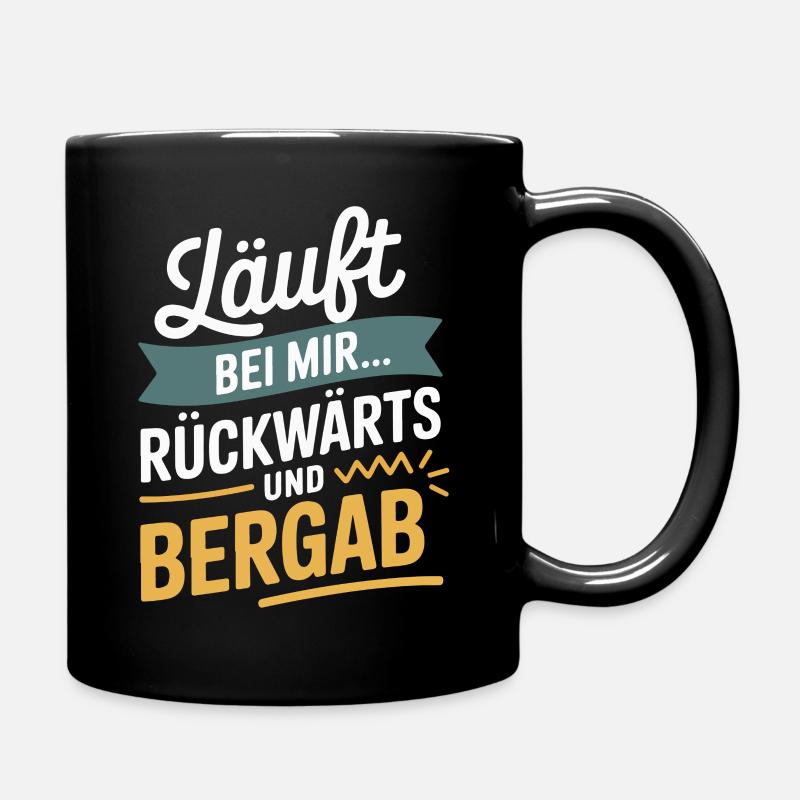 Läuft bei mir rückwärts und bergab - Tasse einfarbig - Schwarz