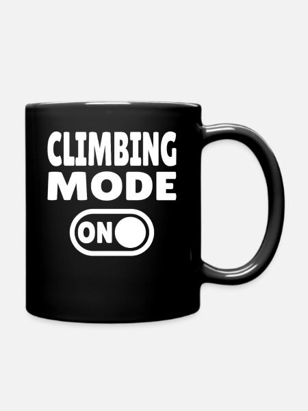 Climbing Mode ON – Boulder & Kletter Style - Tasse einfarbig - Schwarz