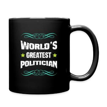 Le plus grand politicien du monde – Chemise satirique - Mug uni - noir - Droite