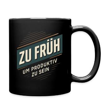 Too early to be productive - Full Colour Mug - black - Right