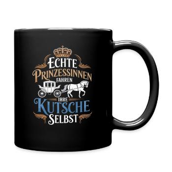  Echte Prinzessinnen Fahren Ihre Kutsche Selbst - Tasse einfarbig - Schwarz - Rechts