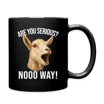 Goat Goat Breeding Goat Farmer - Are You Serious - Full Colour Mug - black - Right