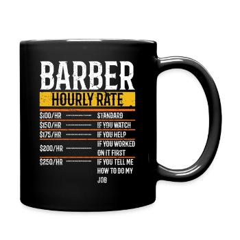 Barber Hourly Rate - Funny Barber Hairdresser - Full Colour Mug - black - Right
