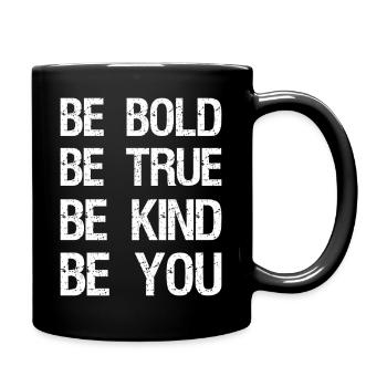 Soyez audacieux, soyez vrai, soyez gentil, soyez vous-même - Mug uni - noir - Droite