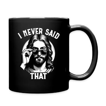 Jésus, je n’ai jamais dit cela, Jésus-Christ - Mug uni - noir - Droite