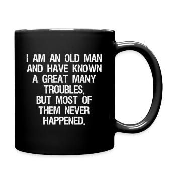I am an old man and have known a great many - Tasse einfarbig - Schwarz - Rechts
