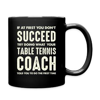 Table Tennis Coach Saying - Full Colour Mug - black - Right