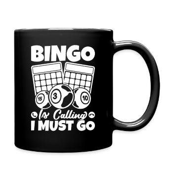 Bingo Player Bingo Is Calling Must Go Bingo - Full Colour Mug - black - Right