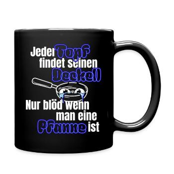 Jeder Topf findet Deckel – Fun Pfanne - Tasse einfarbig - Schwarz - Rechts
