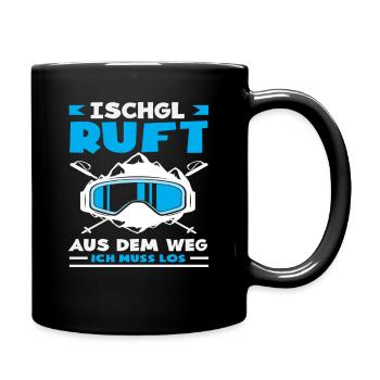 Ischgl Ruft Lustiges Après Ski Alpen Party - Tasse einfarbig - Schwarz - Rechts