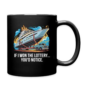 Funny If I Won The Lottery You’d Notice Yacht boat - Tasse einfarbig - Schwarz - Rechts
