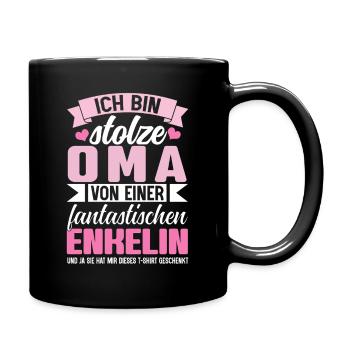 Ich Bin Stolze Oma Von Einer Fantastischen Enkelin - Tasse einfarbig - Schwarz - Rechts