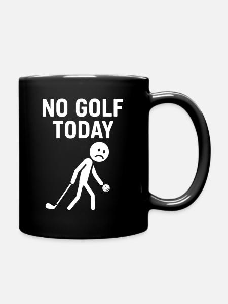 Kein Golf heute Humorvolles Golfspieler-Design - Tasse einfarbig - Schwarz