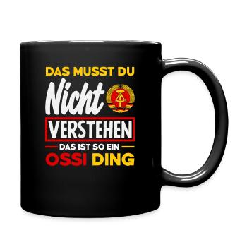 Ossi Ding Nicht Verstehen Spruch DDR Stolz - Full Colour Mug - black - Right