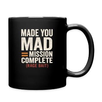 Made You Mad Mission Complete Rage Bait, Funny  - Full Colour Mug - black - Right