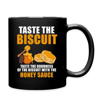 Probieren Sie den Keks mit Honigsauce - Tasse einfarbig - Schwarz - Rechts