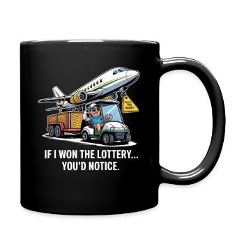 Funny If I Won The Lottery You'd Notice - Full Colour Mug - black - Right