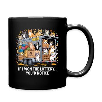 Funny If I Won The Lottery You'd Notice - Full Colour Mug - black - Right