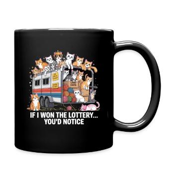 Funny If I Won The Lottery You'd Notice - Full Colour Mug - black - Right