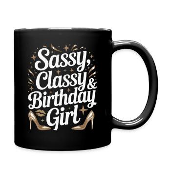 Sassy Classy Birthday Girl - Full Colour Mug - black - Right
