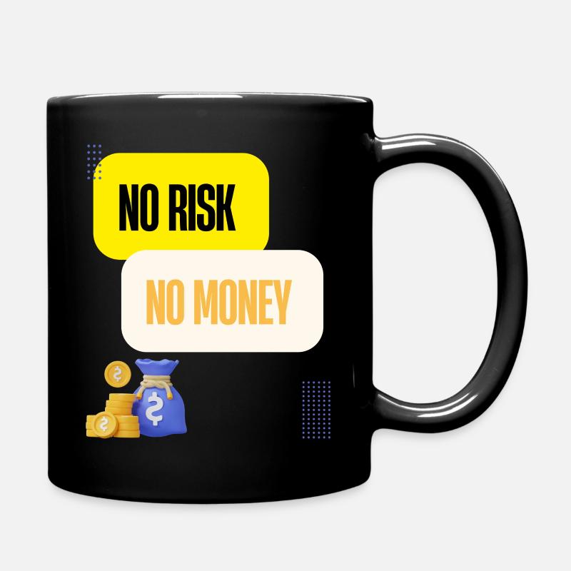 Kein Risiko, kein Geld - Tasse einfarbig - Schwarz