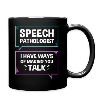 Speech Pathologist SLP Speech Therapist - Full Colour Mug - black - Right