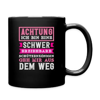 Frauen Schwer Erziehbar Lustiger Schützenfest - Tasse einfarbig - Schwarz - Rechts
