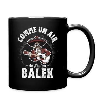 Comme un air de Balek - Idée cadeau humour - Mug uni - noir - Droite
