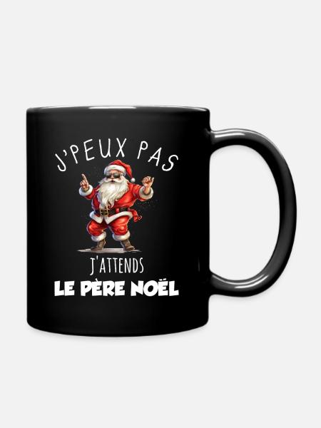 Je Peux Pas J'attends le Père Noël Cadeau Humour - Mug uni - noir