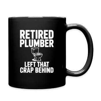 Un plombier à la retraite a laissé cette derrière lui - Mug uni - noir - Droite