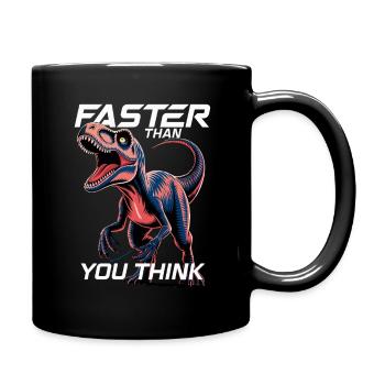 Plus rapide que vous ne le pensez Dinosaur Velociraptor - Mug uni - noir - Droite